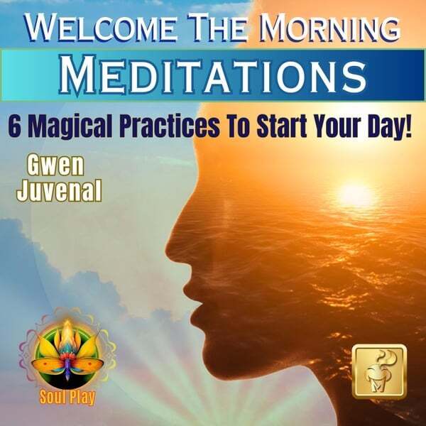 Cover art for Welcome the Morning Meditations 6 Magical Practices to Start Your Day!